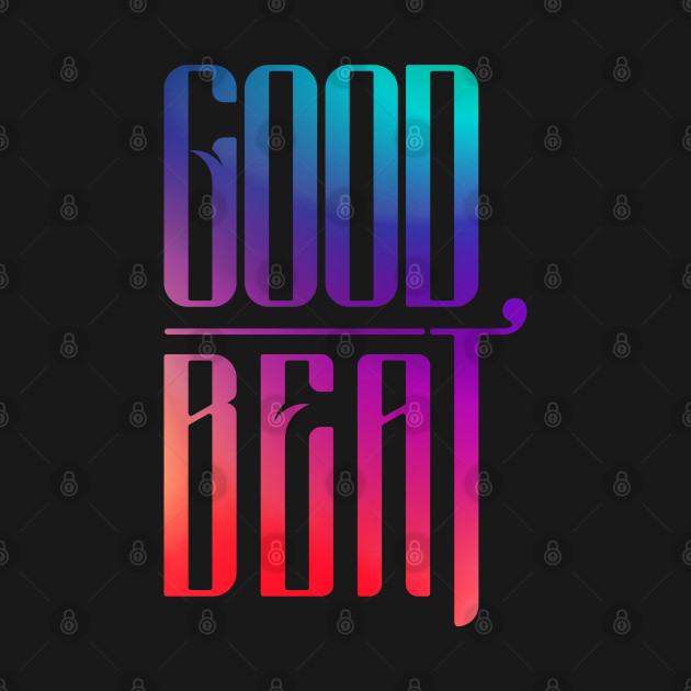 Good Beat | Typography (front & back) by Lumos19Studio