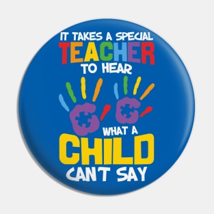 Autism Awareness - It takes a Special Teacher Pin