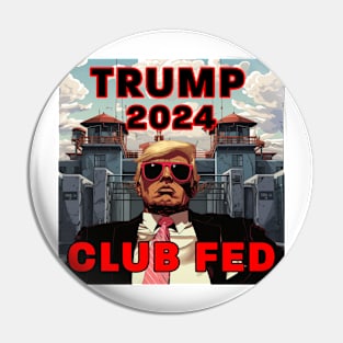 Trump 2024 Club Fed Pin