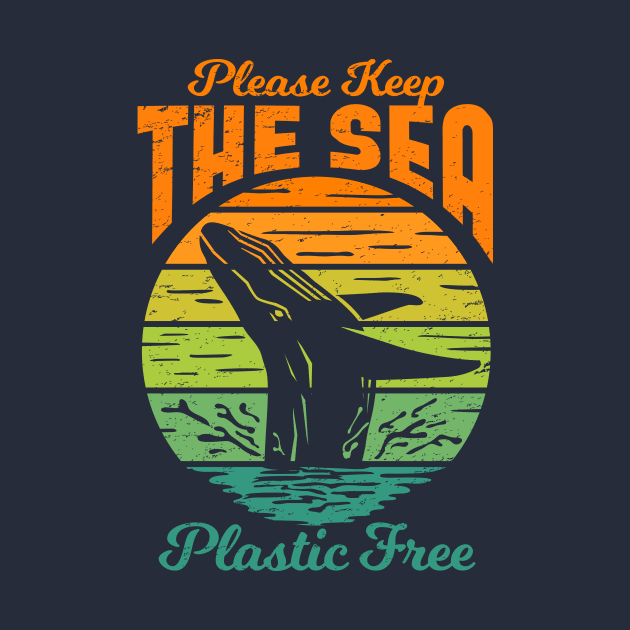 Please Keep the Sea Plastic Free - Save The Whales by bangtees