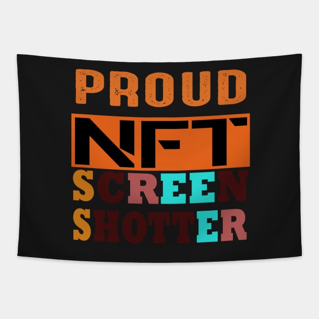 Proud Nft Screenshotter Tapestry by stylechoc