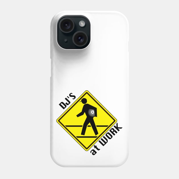 DJs at work (Black Letters) Phone Case by bernatc