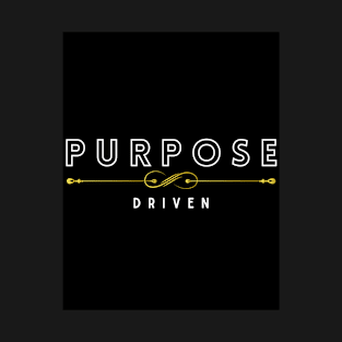 Purpose Driven T-Shirt