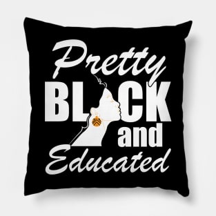 Pretty Black and Educated w Pillow