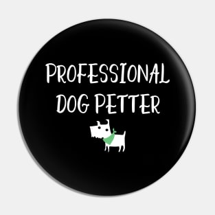 Professional Dog Petter Pin