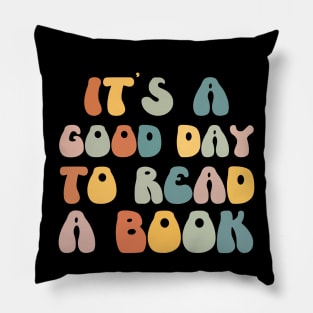 It's Good Day To Read A Book Vintage Library Reading Lovers gift Pillow