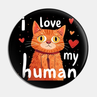 i love my human Pin