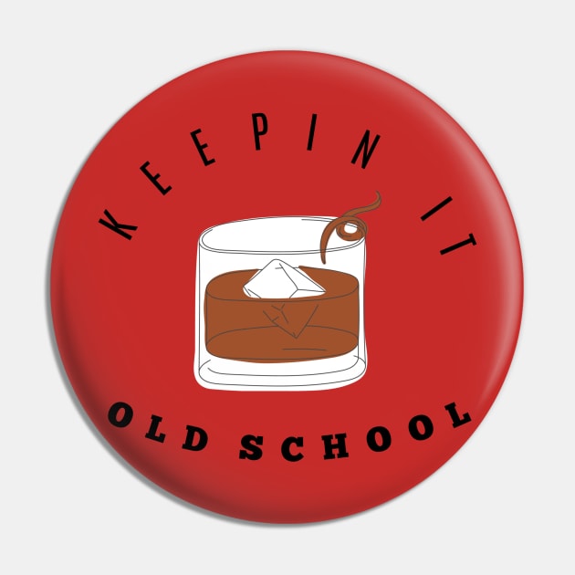 Keeping It Old School- Mens T Shirt- Mens Gift- Whiskey Gifts- Grandad Gifts- Fathers Day Gifts- Retro Tshirt- Gifts For Him- Funny Tshirt Pin by SmashCity Designs