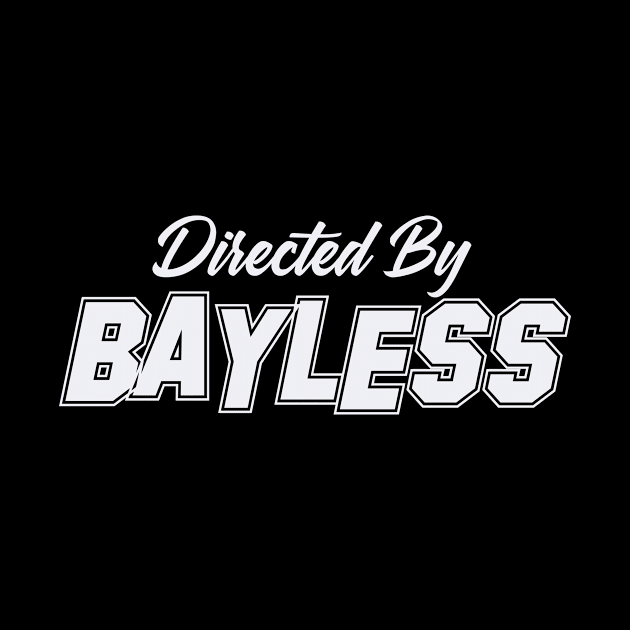 Directed By BAYLESS, BAYLESS NAME by juleeslagelnruu