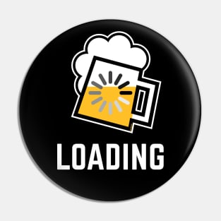 Beer Loading (Drinking In Progress / Negative / /) Pin