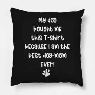 Dog mom - Mother's day - Gift for her Pillow