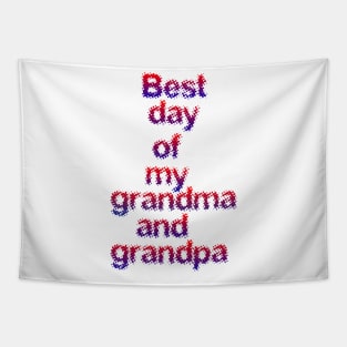 Best day of my grandma and grandpa Tapestry