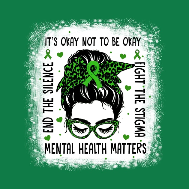 Mental Health Matters Messy Bun Mental Health Awareness by artbyGreen