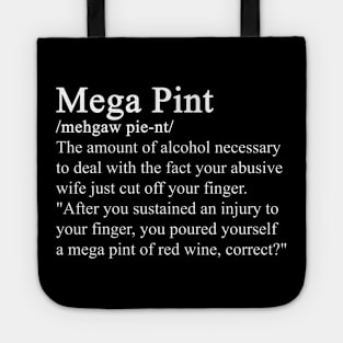 A Mega Pint definition Tote