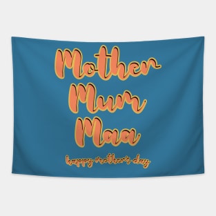 Mother mum maa- happy mother's day Tapestry