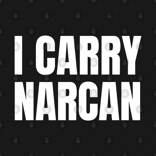 I Carry Narcan | Harm Reduction | Overdose Awareness by WaBastian