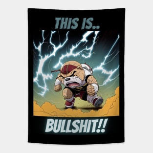 This Is Bullshit, Bulldog Throwing Epic Tantrum Tapestry