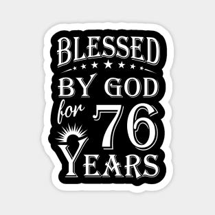 Blessed By God For 76 Years Christian Magnet