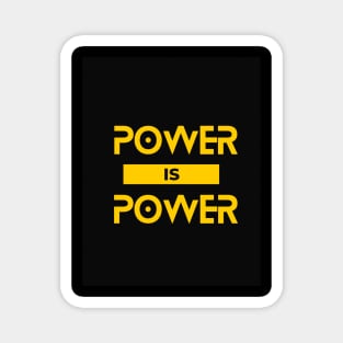 Power is Power by Trend Pixel Magnet