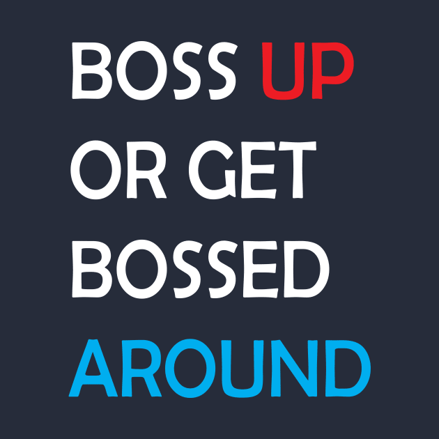 boss up or get bossed around by brandseril