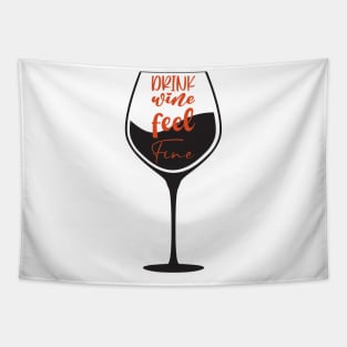 Drink wine feel Fine Tapestry