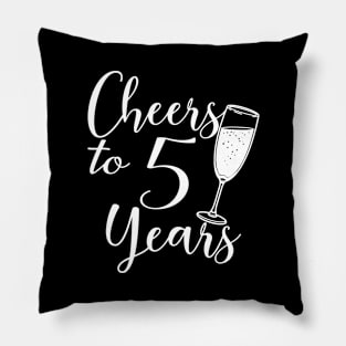 Cheers To 5 Years - 5th Birthday - Anniversary Pillow