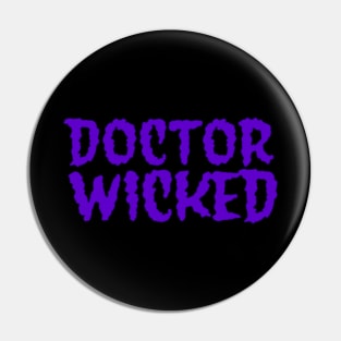 Doctor Wicked Purple Pin