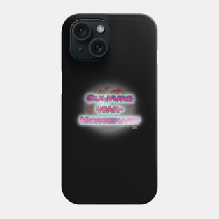 Culture War Mercenary 3 Phone Case