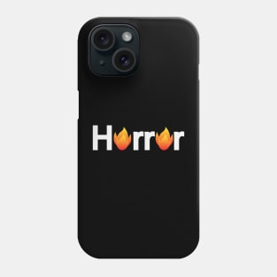 Horror being horrifying text design Phone Case