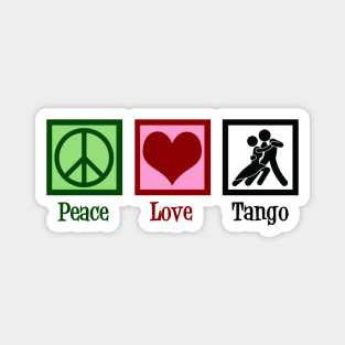 Peace Love Tango Dancing Magnet