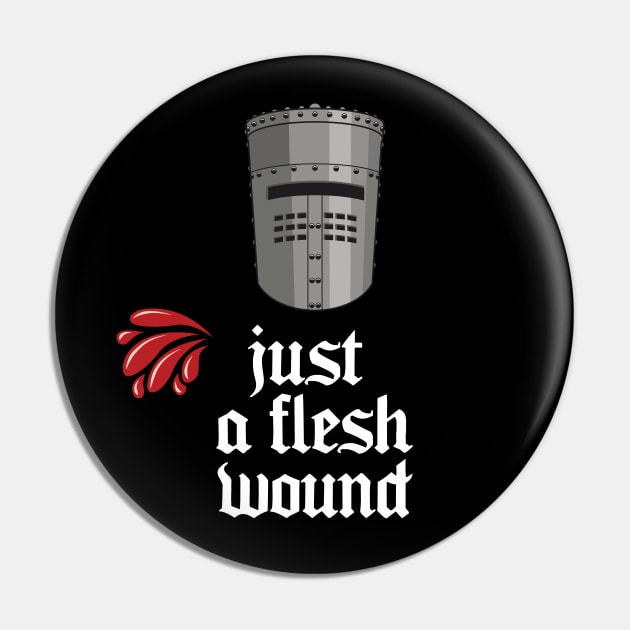 Black Knight - Just a flesh wound Pin by Wright Art