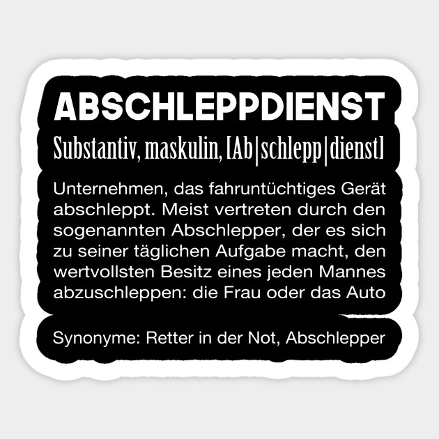 Abschleppdienst Lustige Spruche Abschleppdienst Lustige Sprueche Aufkleber Teepublic De