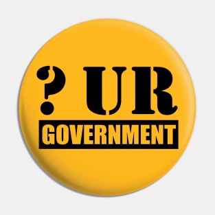 Question Your Government Pin