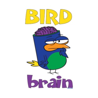 Birdbrain Design for Bird Lovers T-Shirt