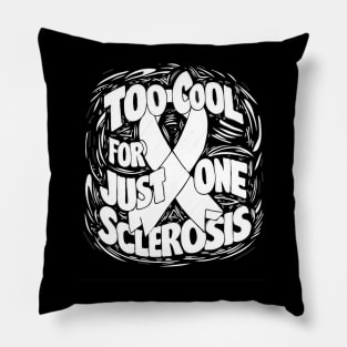 Too Cool For Just One Sclerosis Orange Ribbon World MS Day Pillow