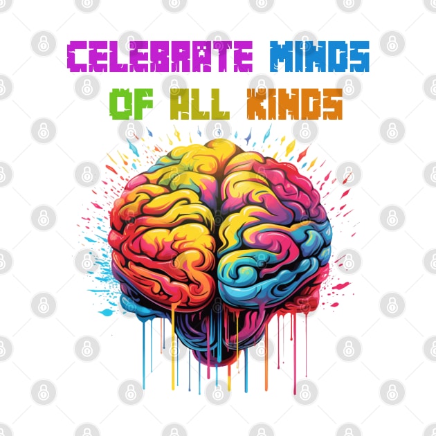 Celebrate Minds Of All Kinds by ArtfulDesign