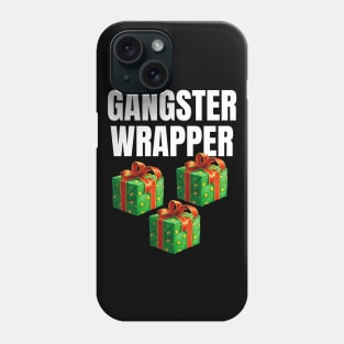 Gangster Wrapper Phone Case