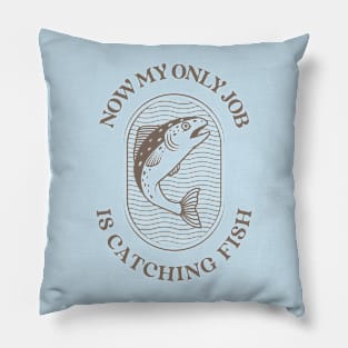 Fishing Fisherman retired life Pillow