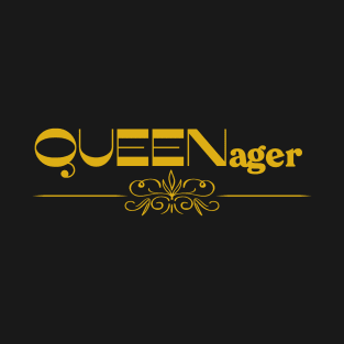 Queenager T-Shirt