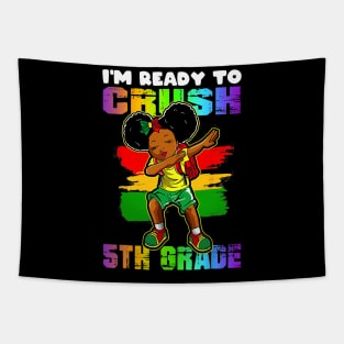 Girl Dabbing I'm Ready To Crush 5th Grade Back To School Tapestry