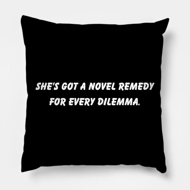 She's got a novel remedy for every dilemma Pillow by LukasianArt