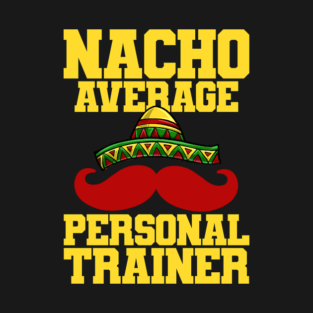 Personal Trainer Cinco de Mayo by KAWAIITEE