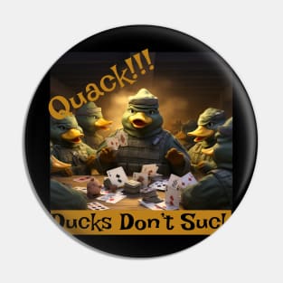 Ducks Don't Suck! Pin