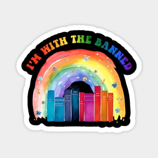 I'm With The Banned Books Rainbow Watercolor T-Shirt Magnet