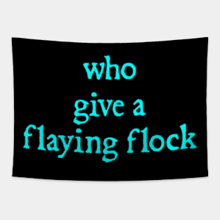 who give a flaying flock Tapestry