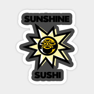 Sushi And SunShine Magnet