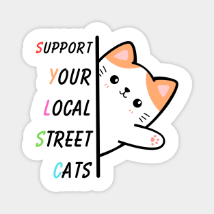Support Your Local Street Cats Magnet