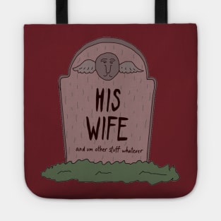 HIS WIFE Tote