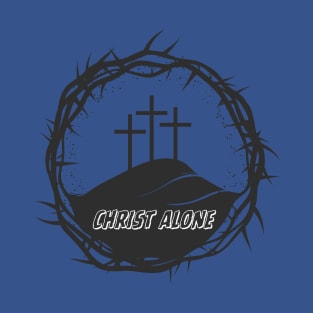 Christ Alone 3 Cross design T-Shirt