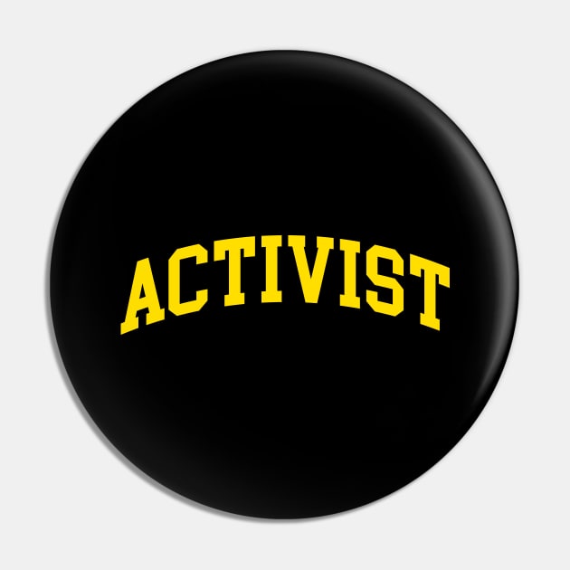 Activist Pin by monkeyflip